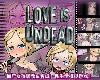 [KFⓂ] LOVE IS UNDEAD ラブ・イズ・アンデッド Ver1.17 [<strong><font color="#D94836">官方</font></strong>簡中] (RAR 322MB/T-SLG|LS)(6P)